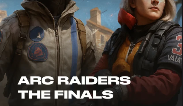 Fecurity Arc Raiders & The Finals